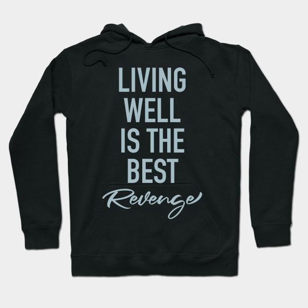 Living well Hoodie by cbpublic